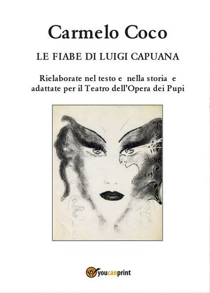 Le fiabe di Luigi Capuana - Rielaborate nel testo e nella storia e adattate - ER