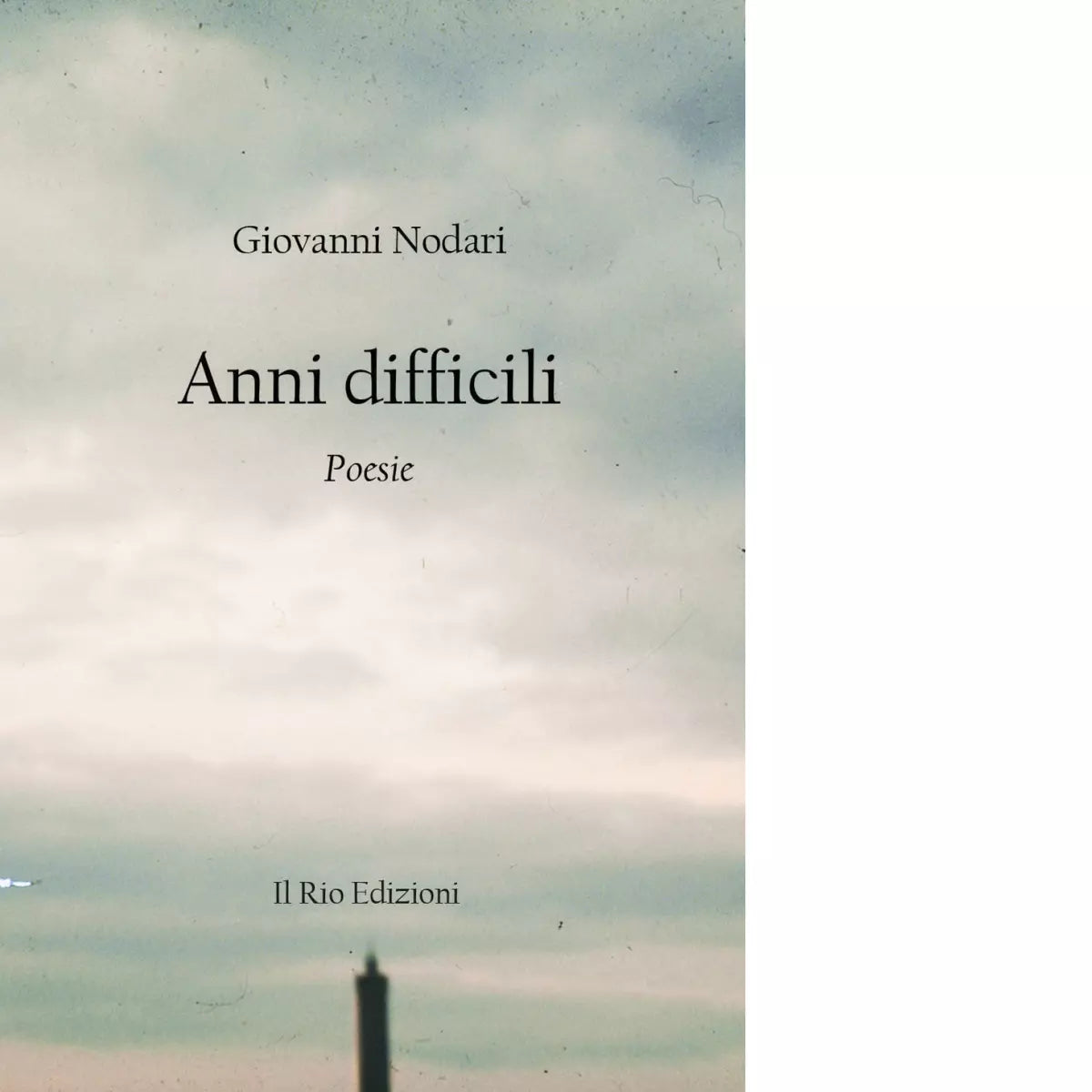 Anni difficili di Giovanni Nodari