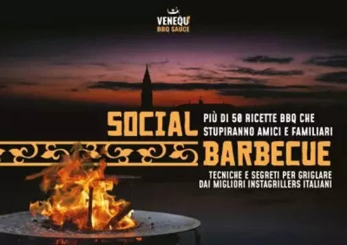 Social Barbecue Pi di 50 ricette BBQ che stupiranno amici e familiari Tecnich