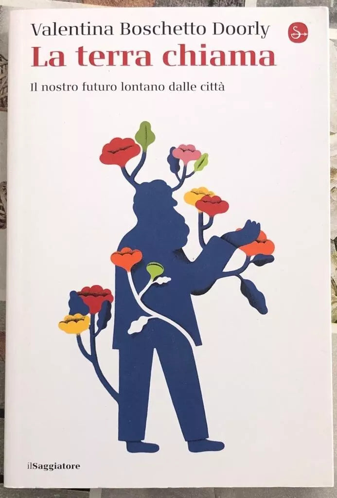 La terra chiama Il nostro futuro lontano dalle citt di Valentina Boschetto Do