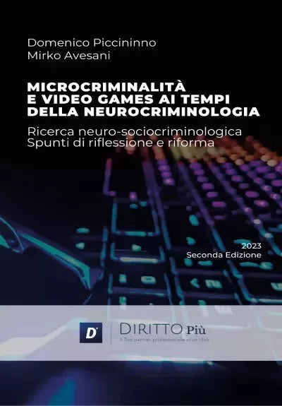 Microcriminalit e video games ai tempi della neurocriminologia