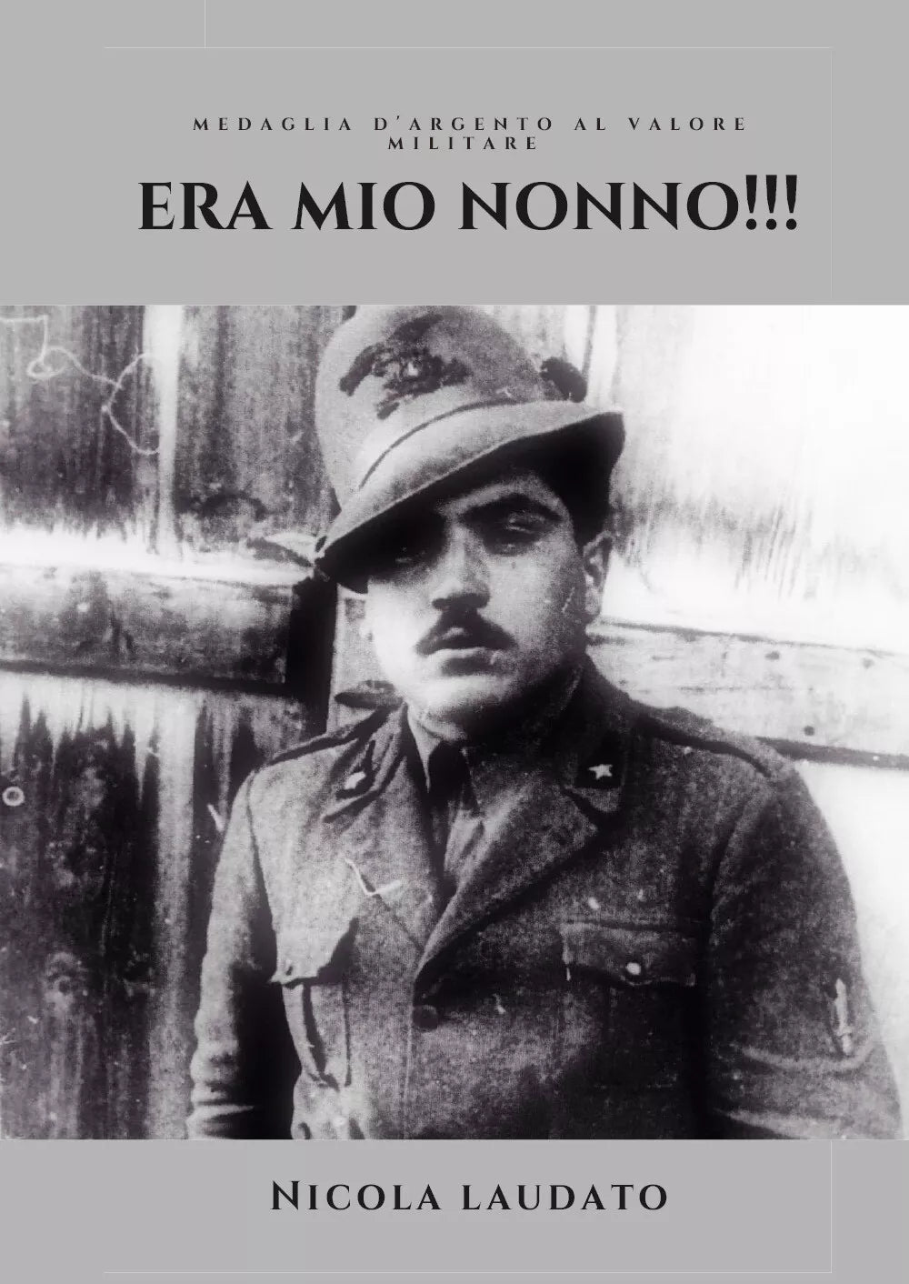 Era mio nonno!!! di Nicola Laudato, 2021, Youcanprint