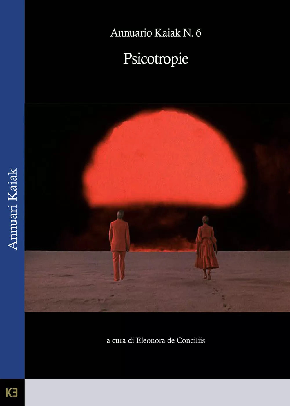 Psicotropie - Annuari Kaiak n. 6 di Eleonora De Conciliis, 2021, Kajak Edizion