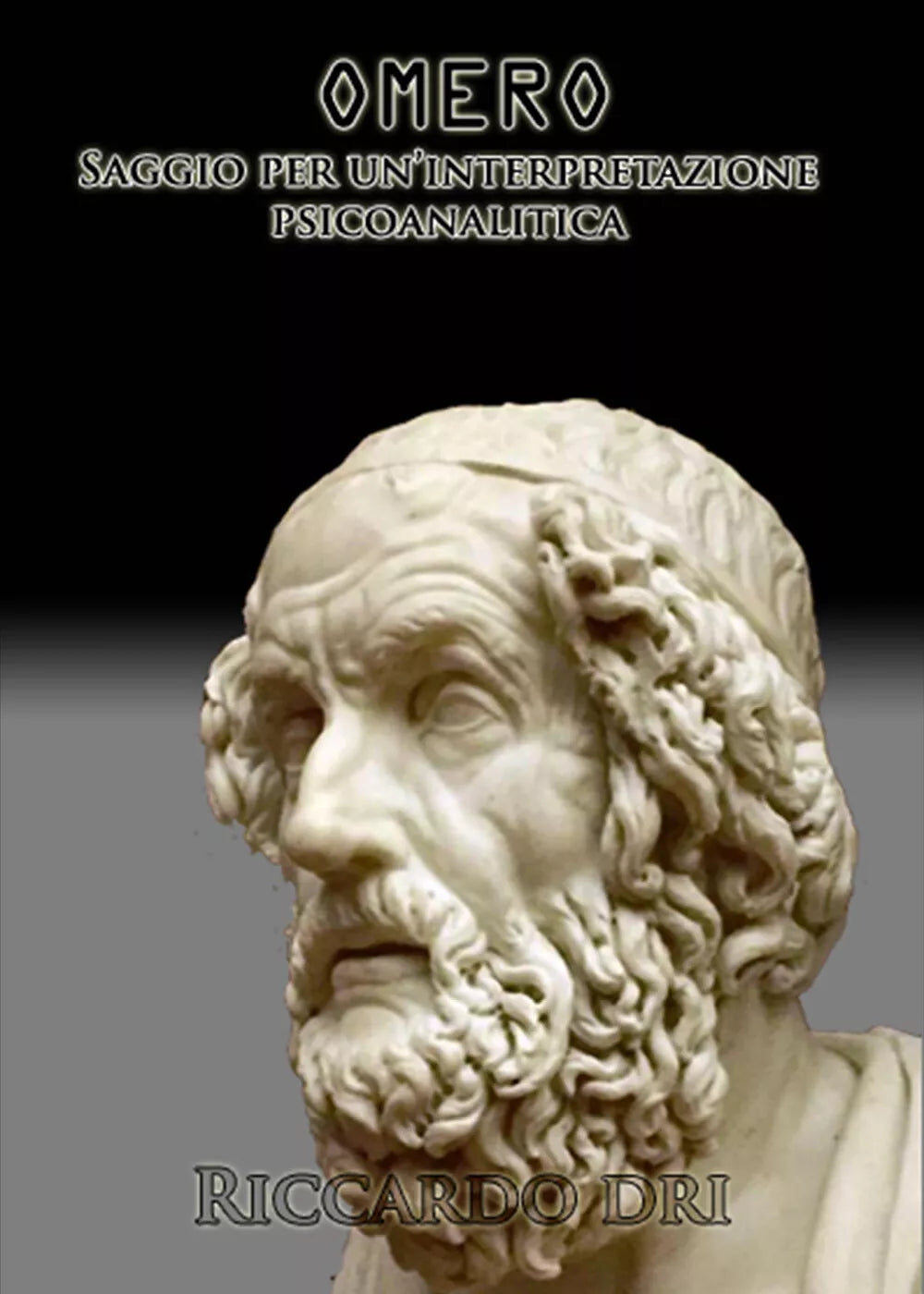 Omero Saggio per una interpretazione psicoanalitica di Riccardo Dri