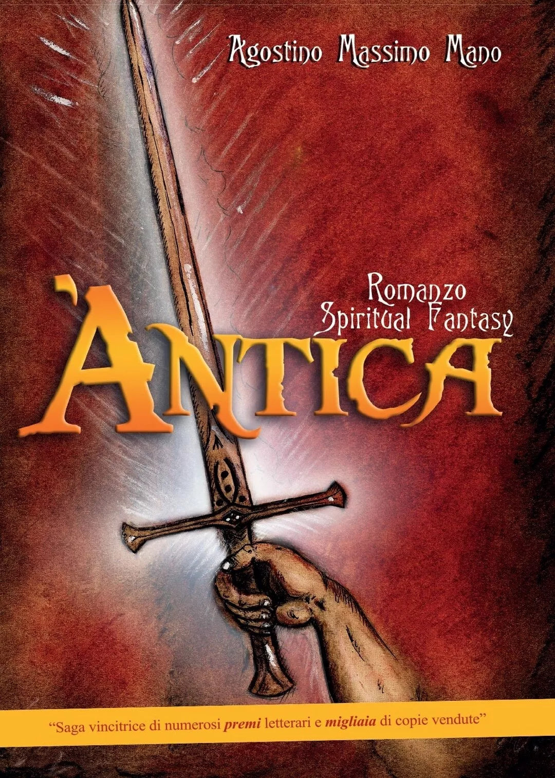 Antica Romanzo Fantasy di Agostino Massimo Mano, 2017, Youcanprint