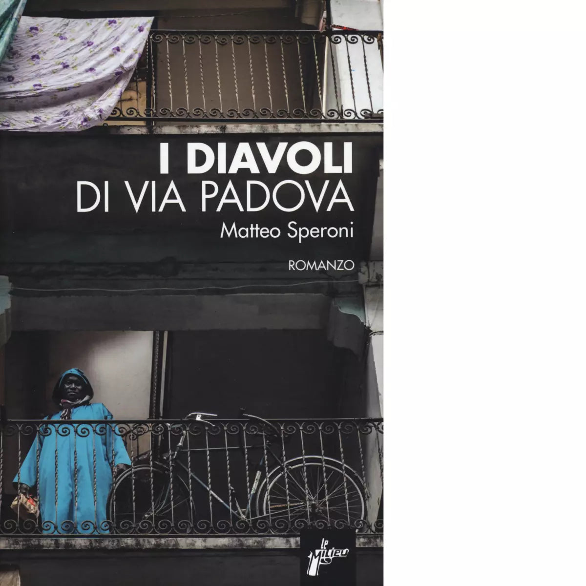 I diavoli di via Padova di Matteo Speroni