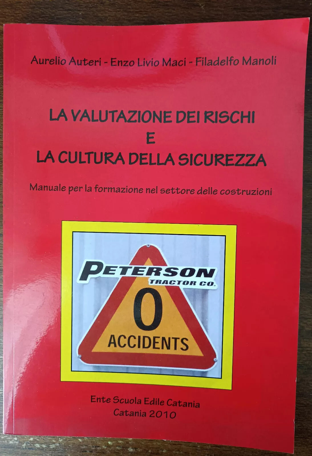 La valutazione dei rischi e la cultura della sicurezza