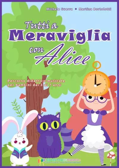 Tutti a Meraviglia con Alice di Michele Guerra