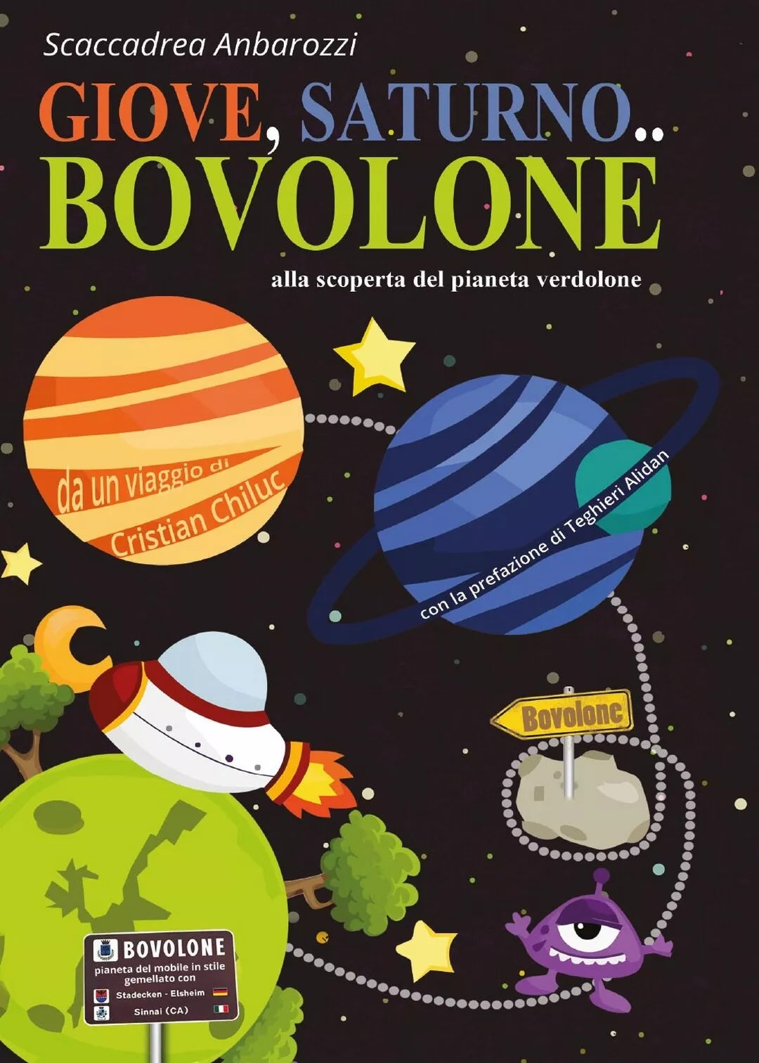 Giove, Saturno... Bovolone di Scaccadrea Anbarozzi, 2017, Youcanprint