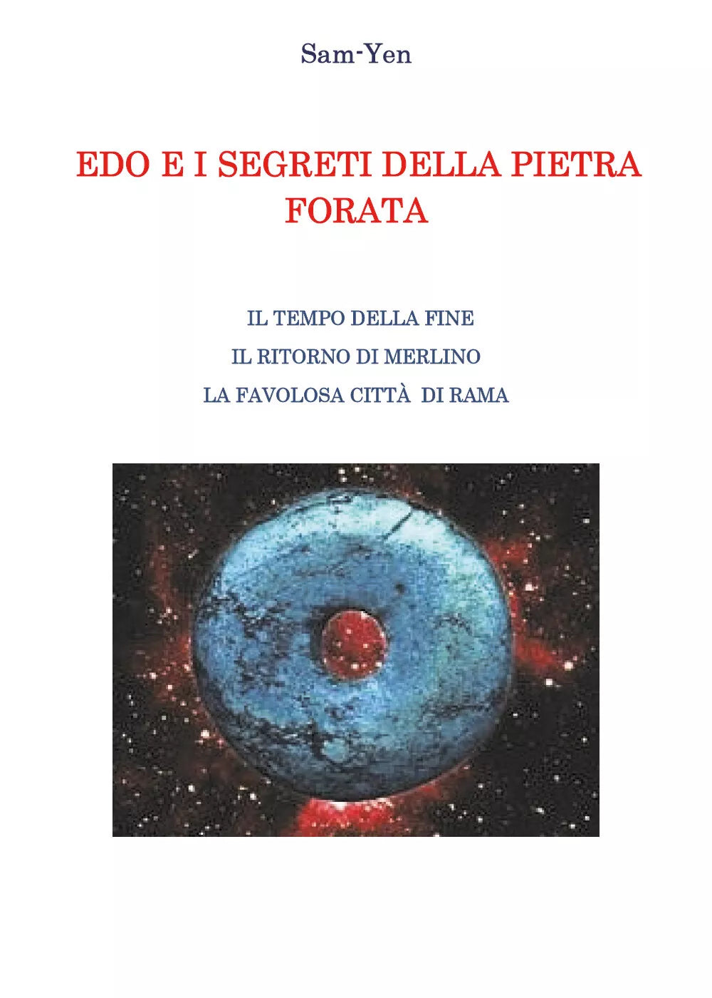 Edo e i segreti della ruota forata di Sam-yen, 2021, Youcanprint