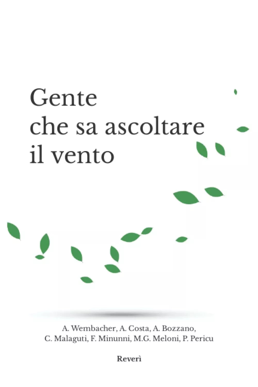 Gente che sa ascoltare il vento di Rever