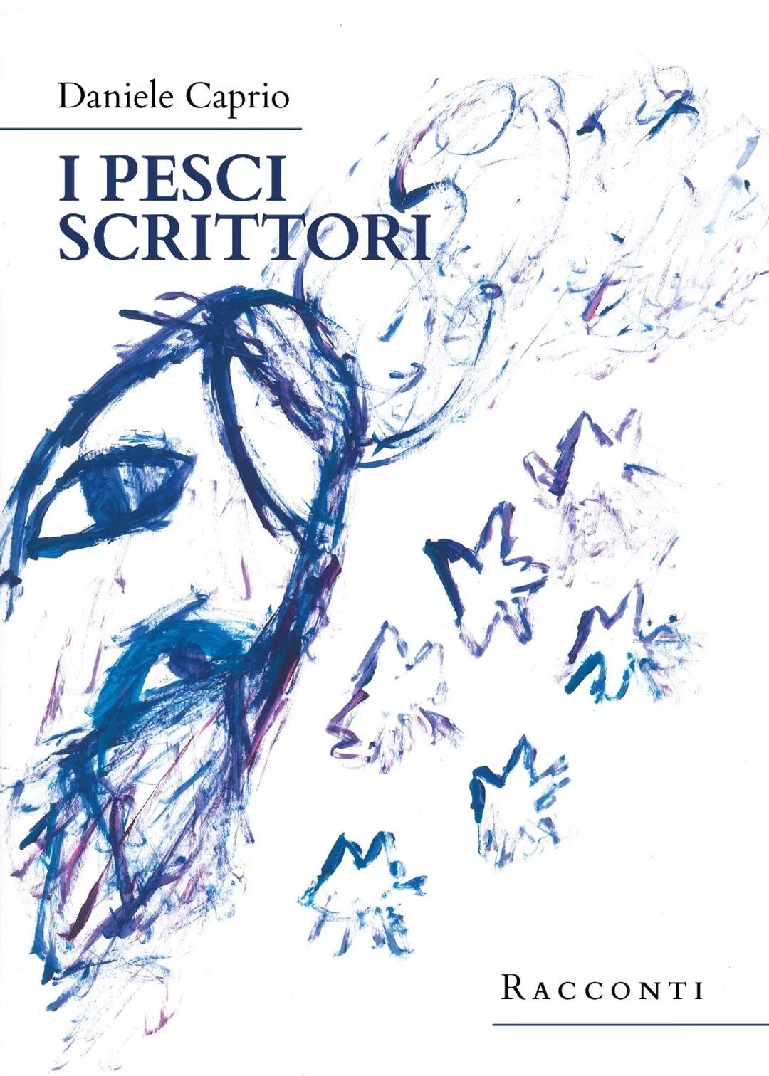 I pesci scrittori di Daniele Caprio, 2020, Youcanprint