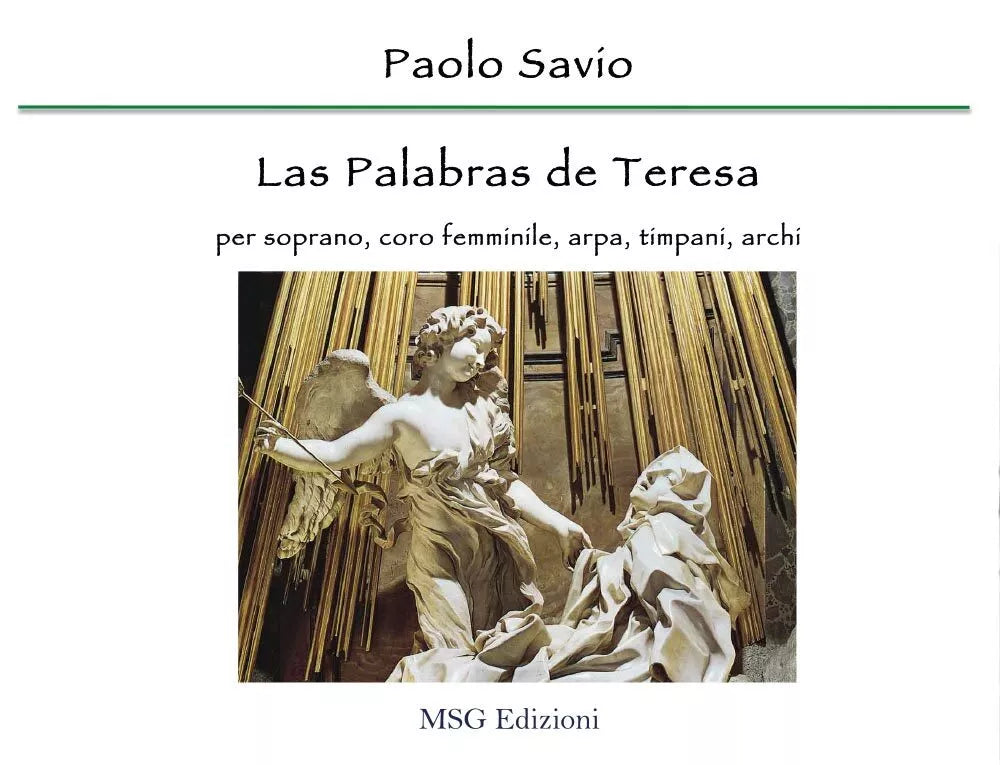 Las palabras de Teresa. Per soprano, coro femminile, arpa, timpani, archi di Pao