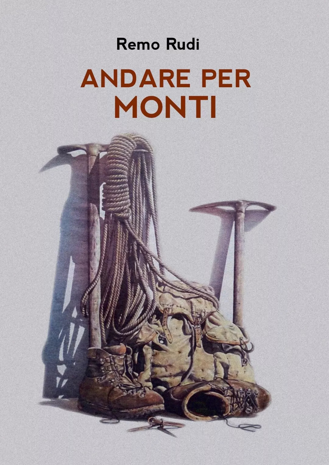 Andare per monti di Remo Rudi, 2017, Youcanprint