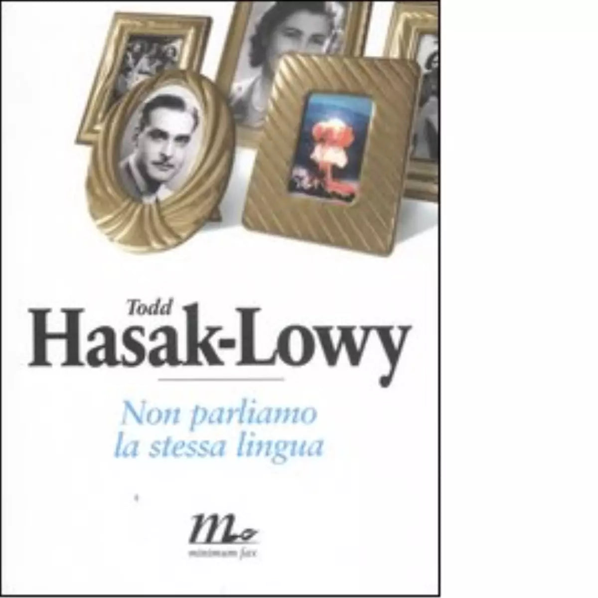 Non parliamo la stessa lingua di Todd Hasak