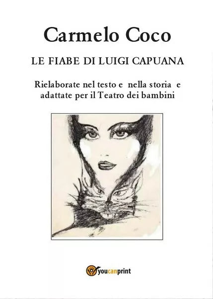 Le fiabe di Luigi Capuana – Rielaborate nel testo per i bambini - ER