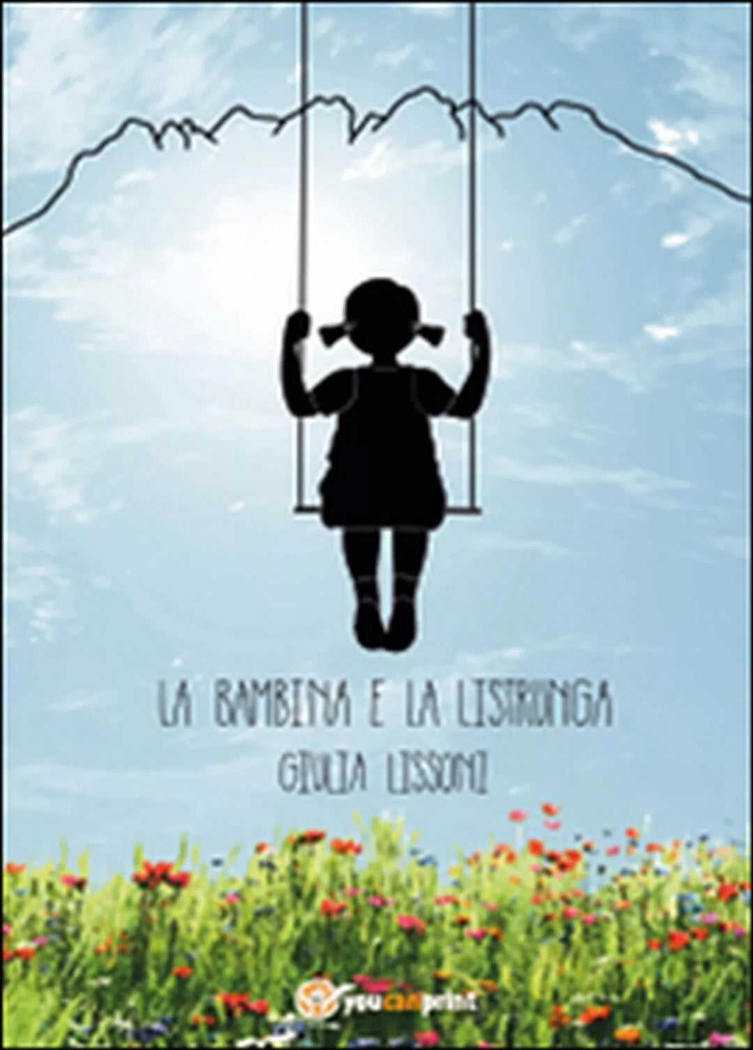 La bambina e la listrunga di Giulia Lissoni, 2015, Youcanprint