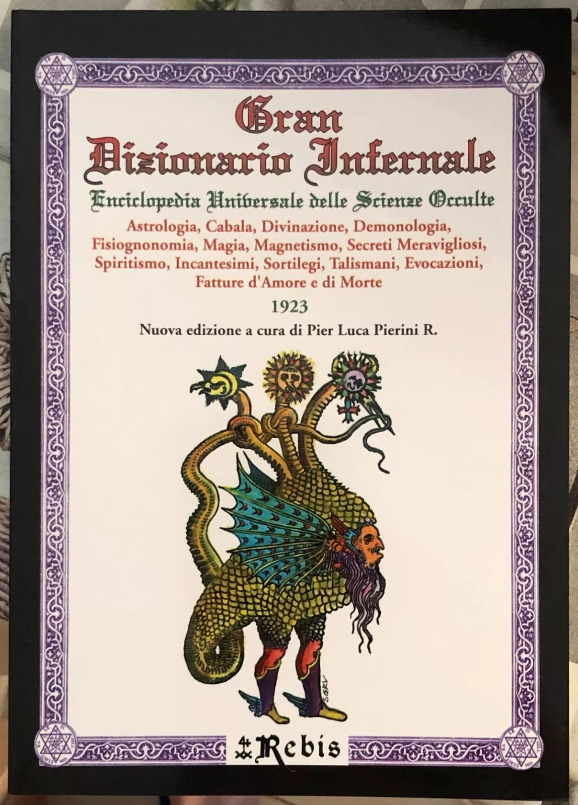 Gran Dizionario Infernale Enciclopedia universale delle scienze occulte di Pie