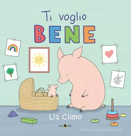 Ti voglio bene di Liz Climo