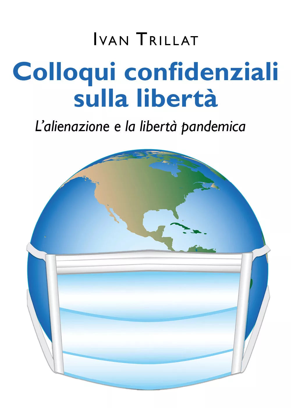 Colloqui confidenziali sulla libert di Ivan Trillat