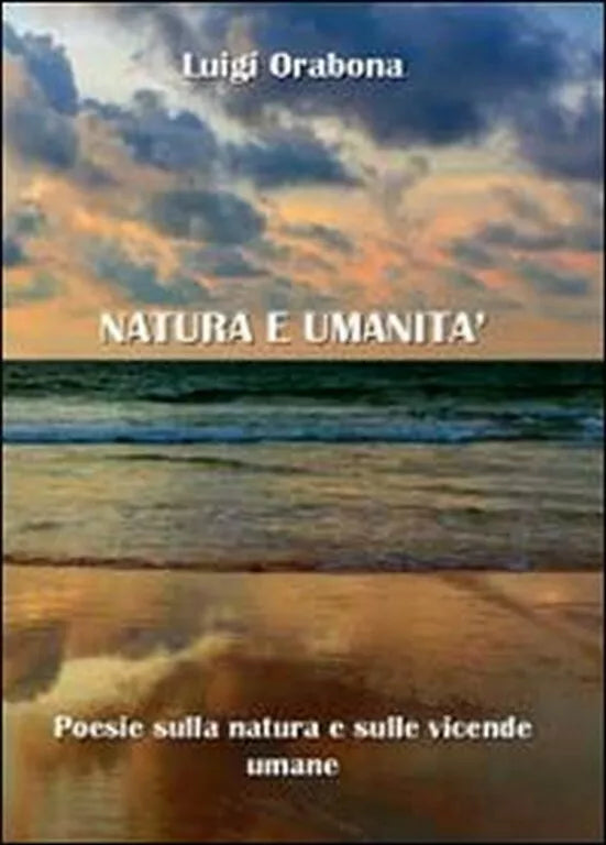 Natura e umanita di Luigi Orabona, 2012, Youcanprint