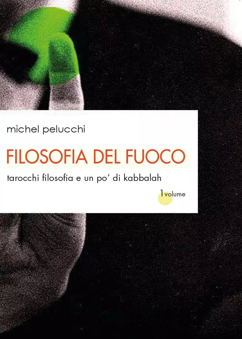 Filosofia del fuoco di Michel Pelucchi, 2017, Youcanprint