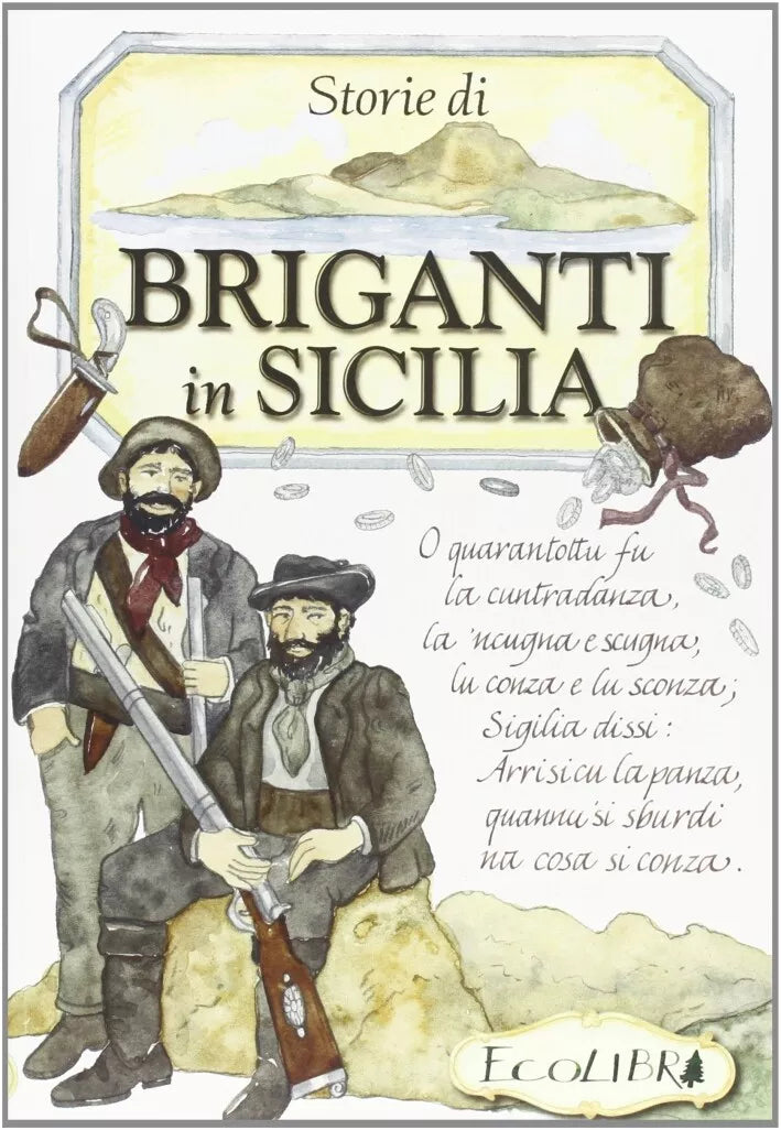 Storie di briganti in Sicilia - Savoia Natascia, 2008, Ecolibri