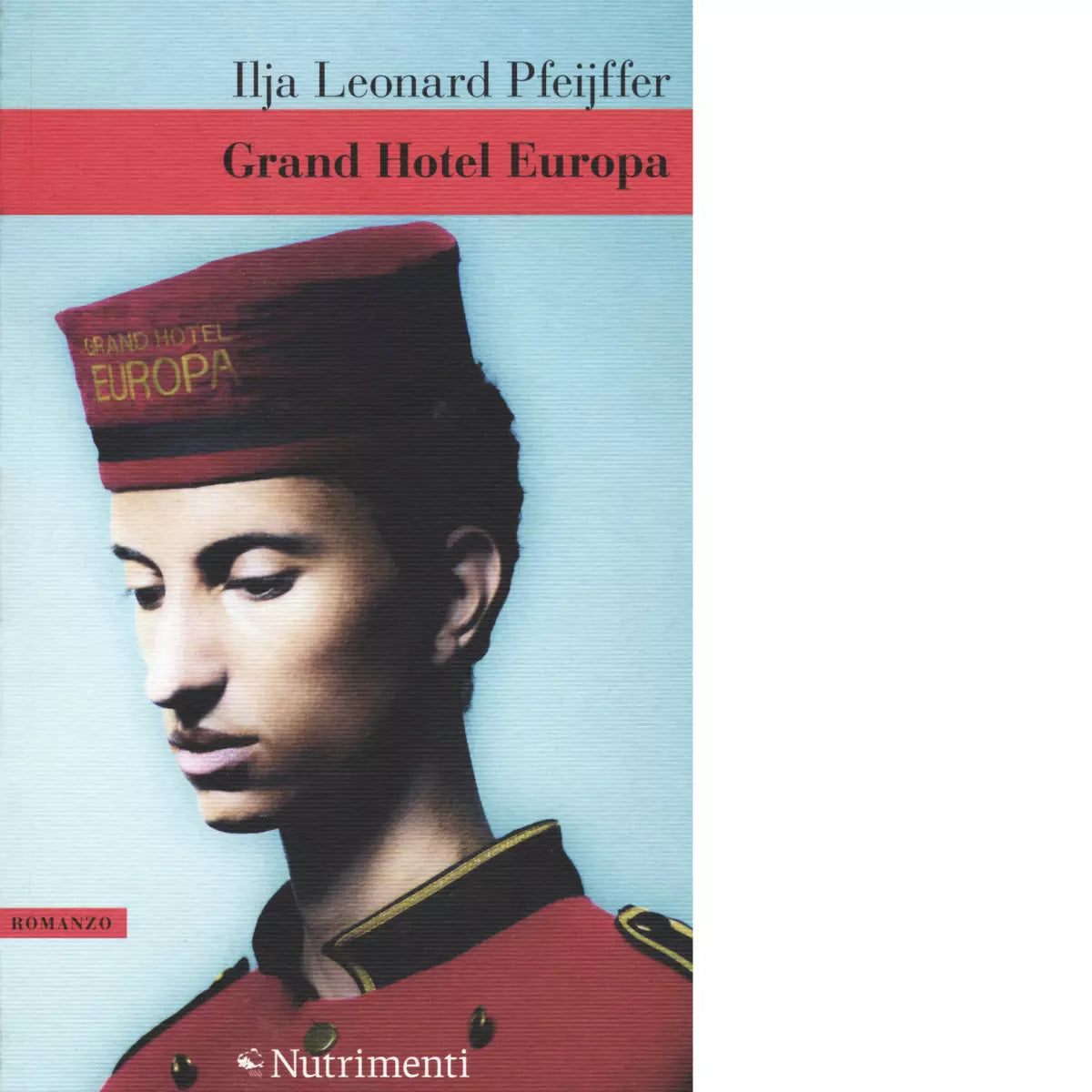 Grand Hotel Europa di Ilja Leonard Pfeijffer