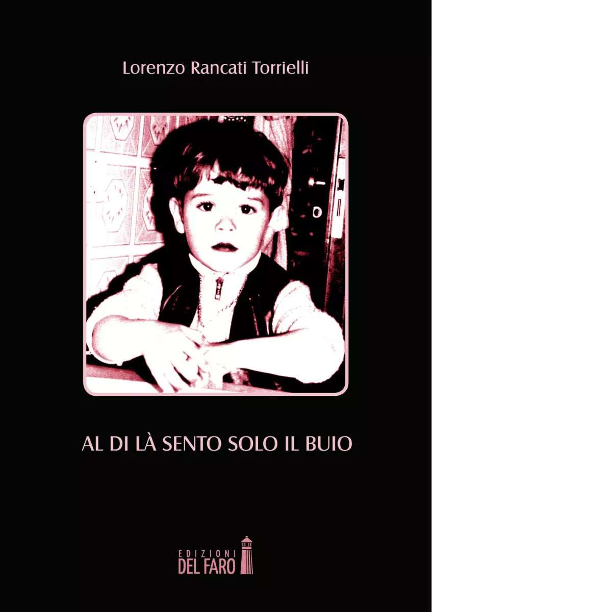 Al di l sento solo il buio di Rancati Torrielli Lorenzo