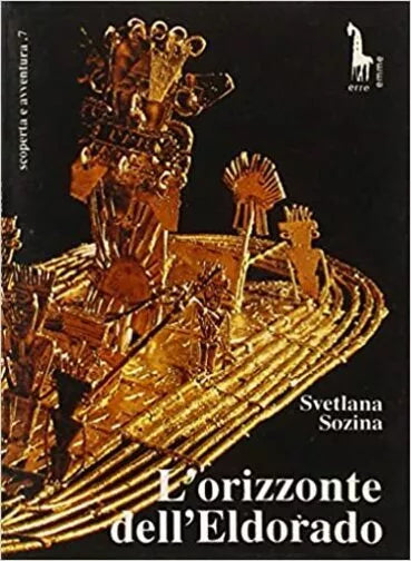 L’orizzonte dell’Eldorado di Svetlana A. Sozina, 1992, Massari Editore