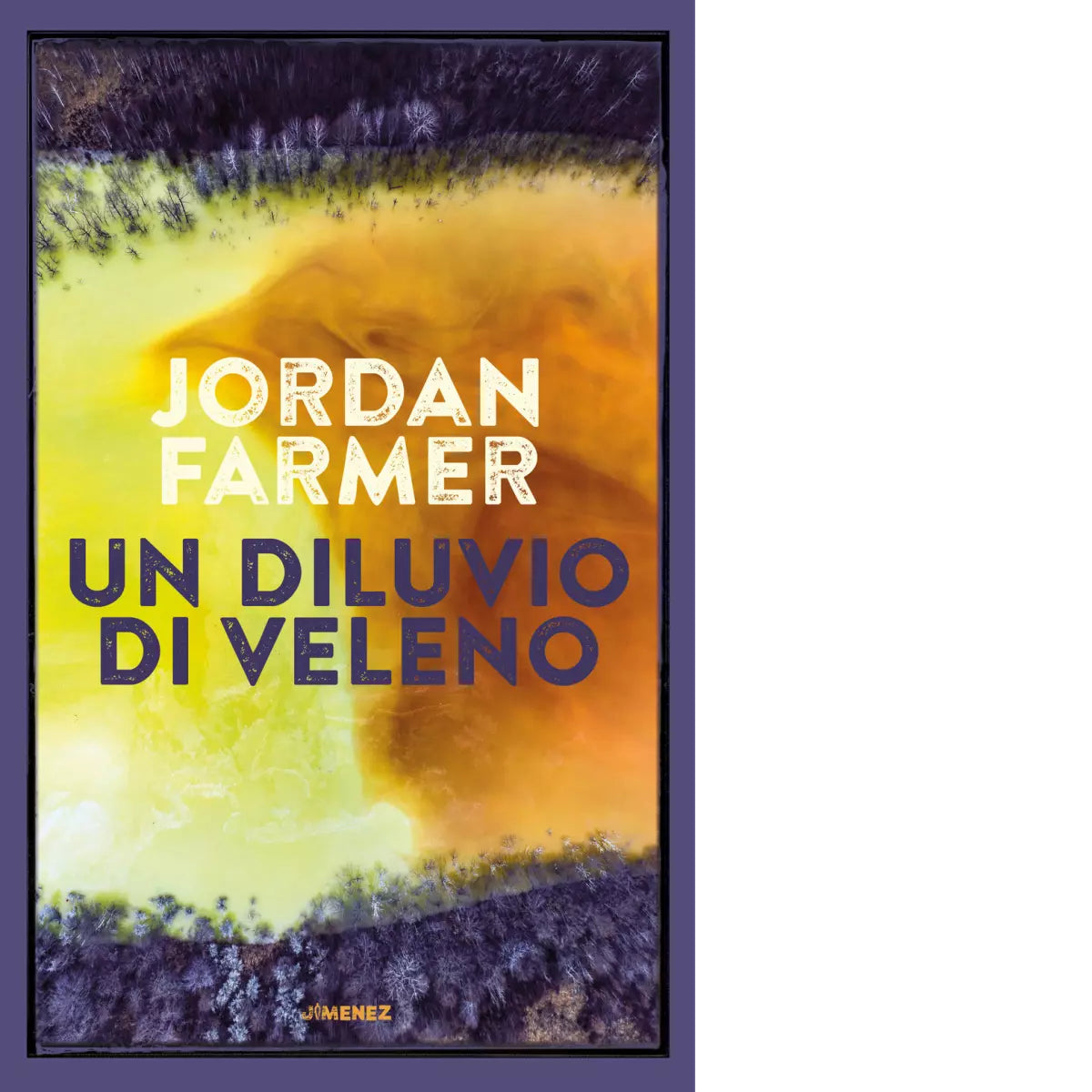 Un diluvio di veleno di Jordan Farmer