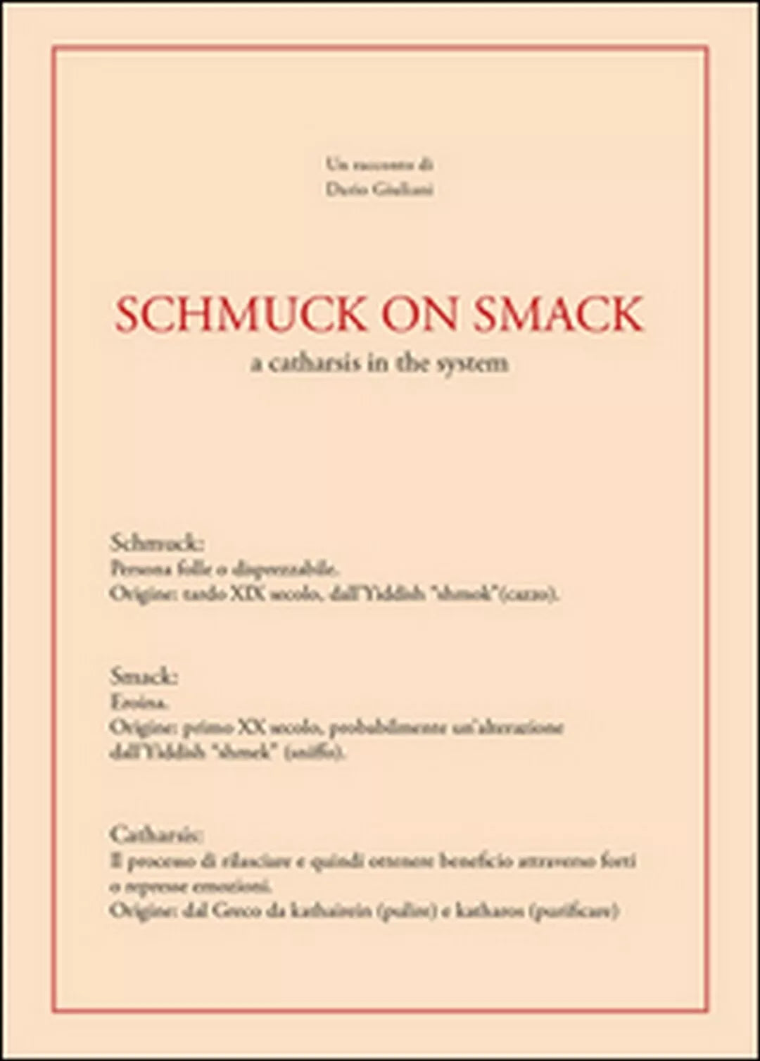 Schmuck on smack di Dario Giuliani, 2015, Youcanprint