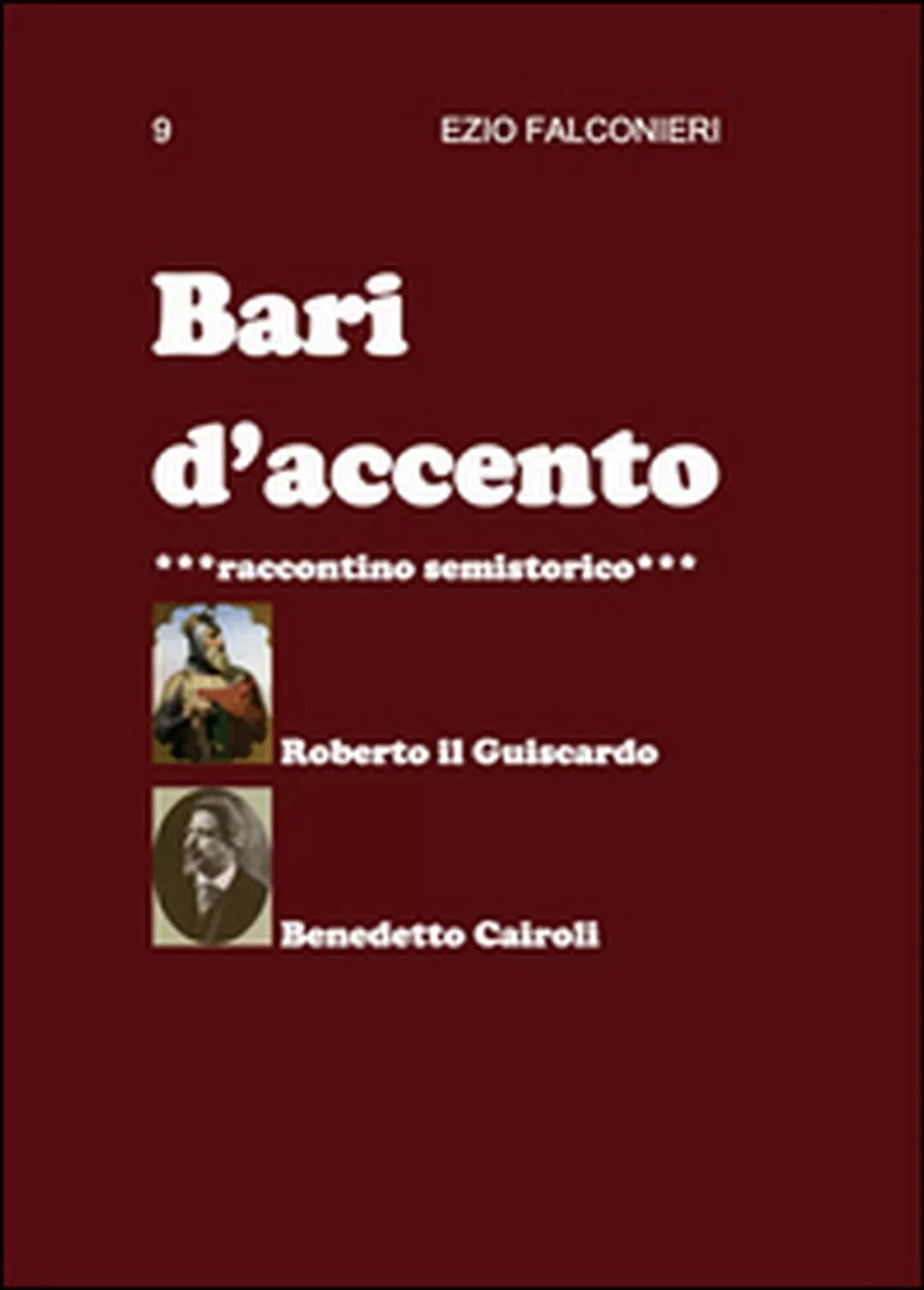 Bari d’accento Vol.9 di Ezio Falconieri, 2015, Youcanprint