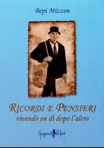 Ricordi e pensieri vivendo un d dopo l altro di Bepi Mizzon