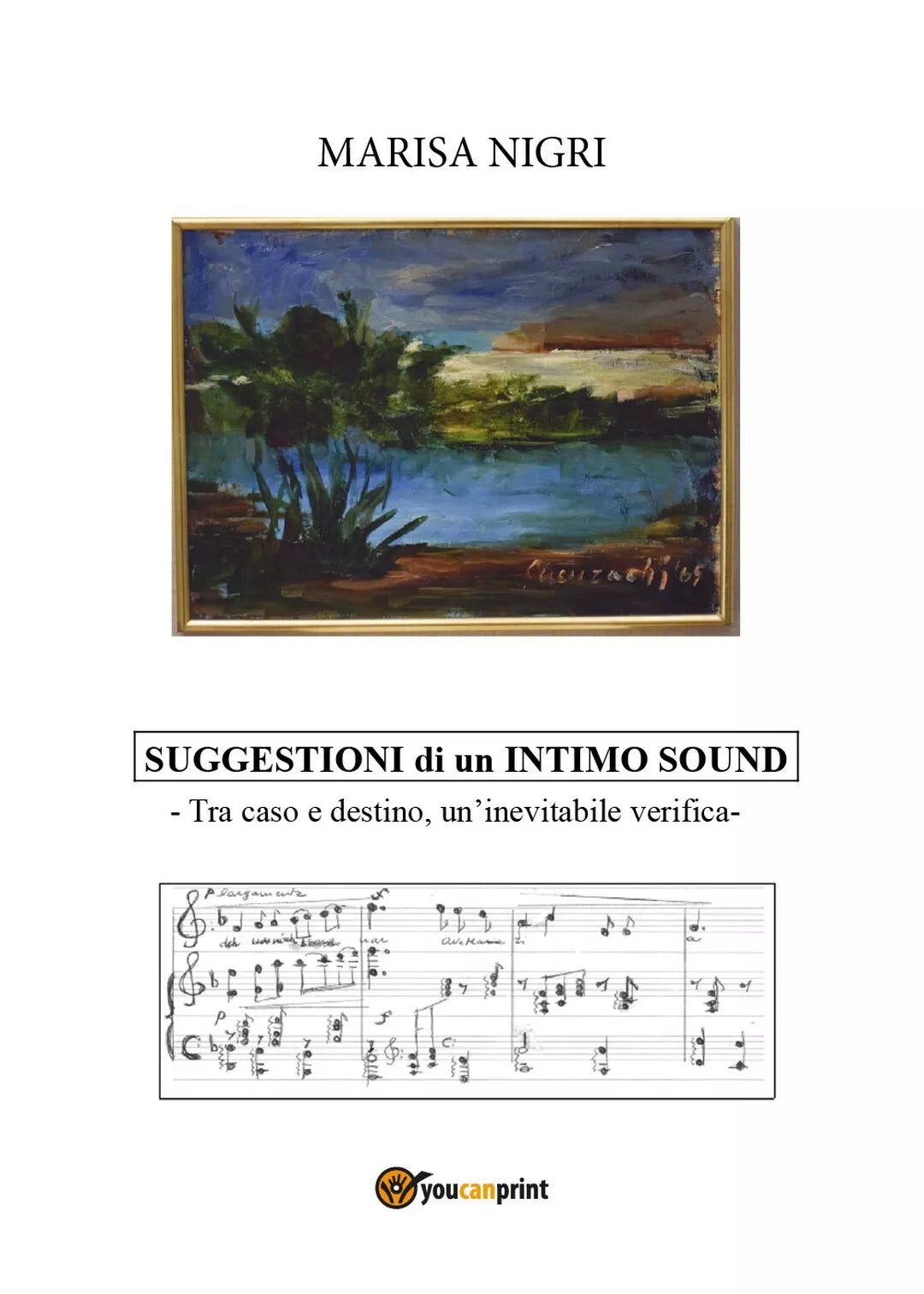 SUGGESTIONI di un INTIMO SOUND di Marisa Nigri, 2019, Youcanprint
