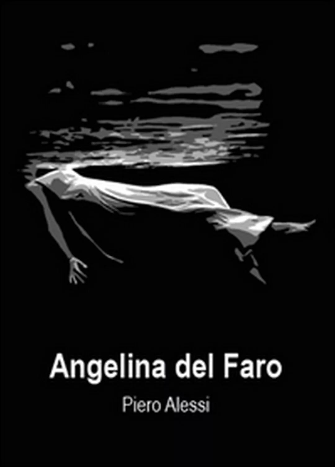 Angelina del faro di Piero Alessi, 2015, Youcanprint