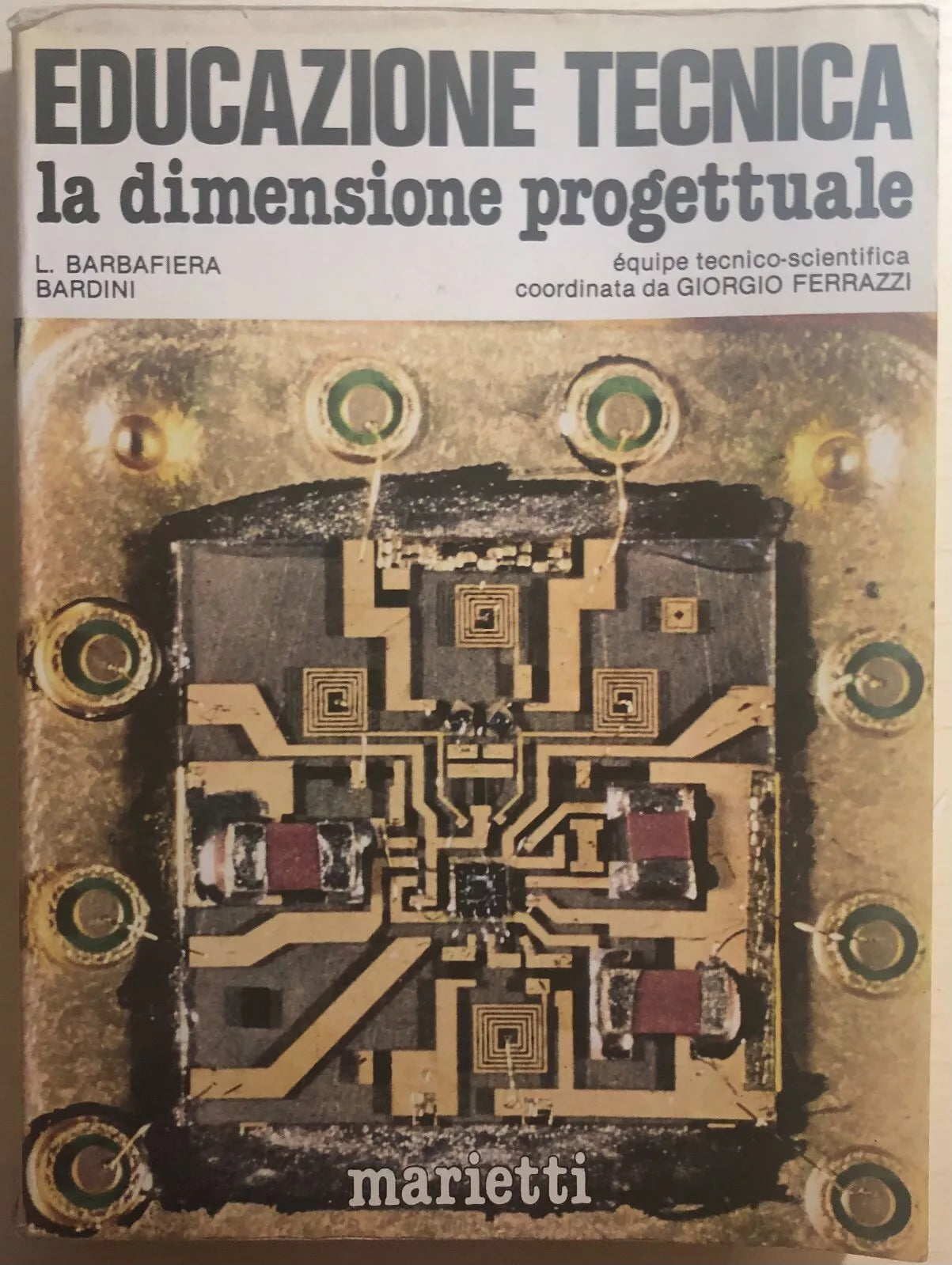 Educazione tecnica, la dimensione progettuale di Barbafiera Bardini, 1983, Mar