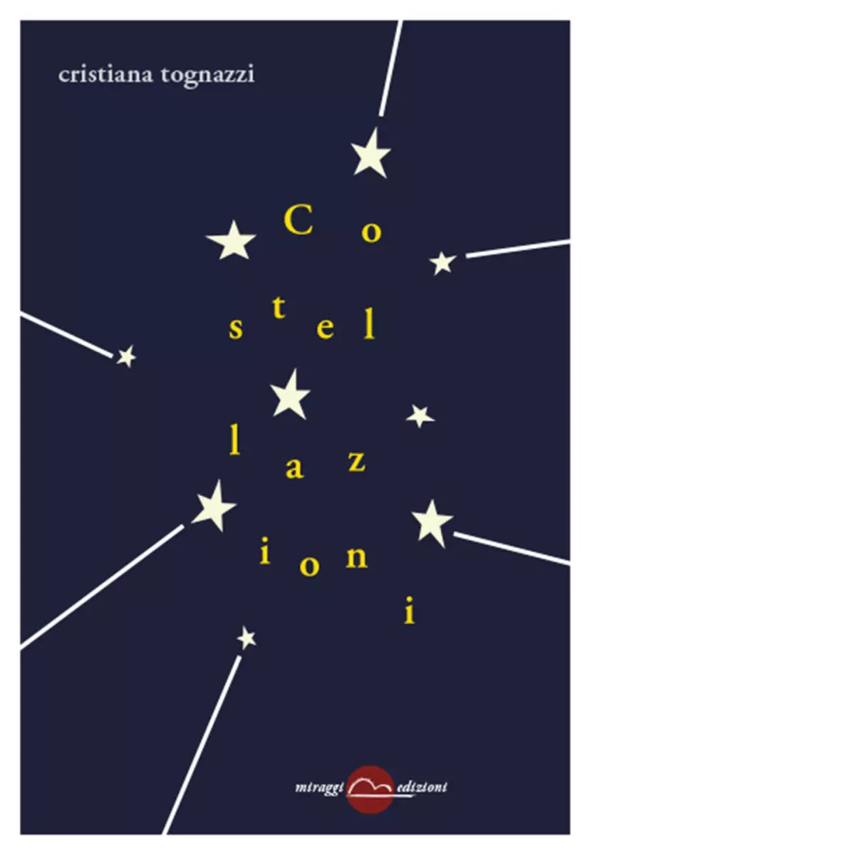 Costellazioni di Cristiana Tognazzi