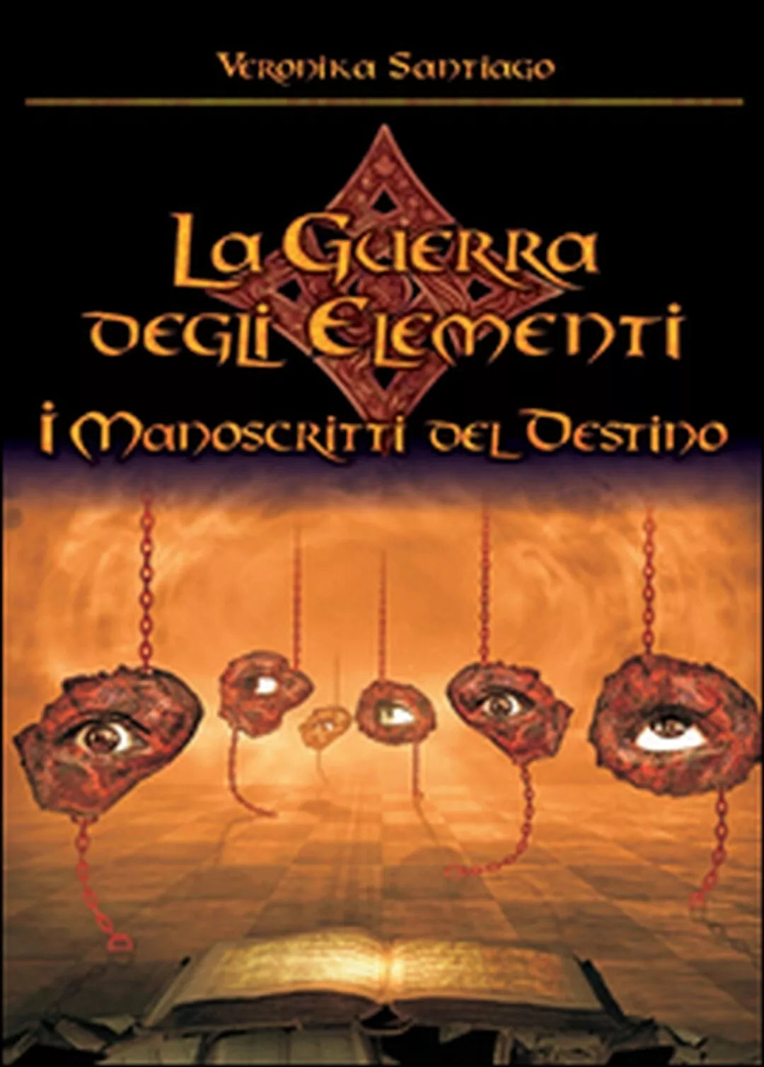 I manoscritti del destino. La guerra degli elementi Vol.4 di Veronika Santiago