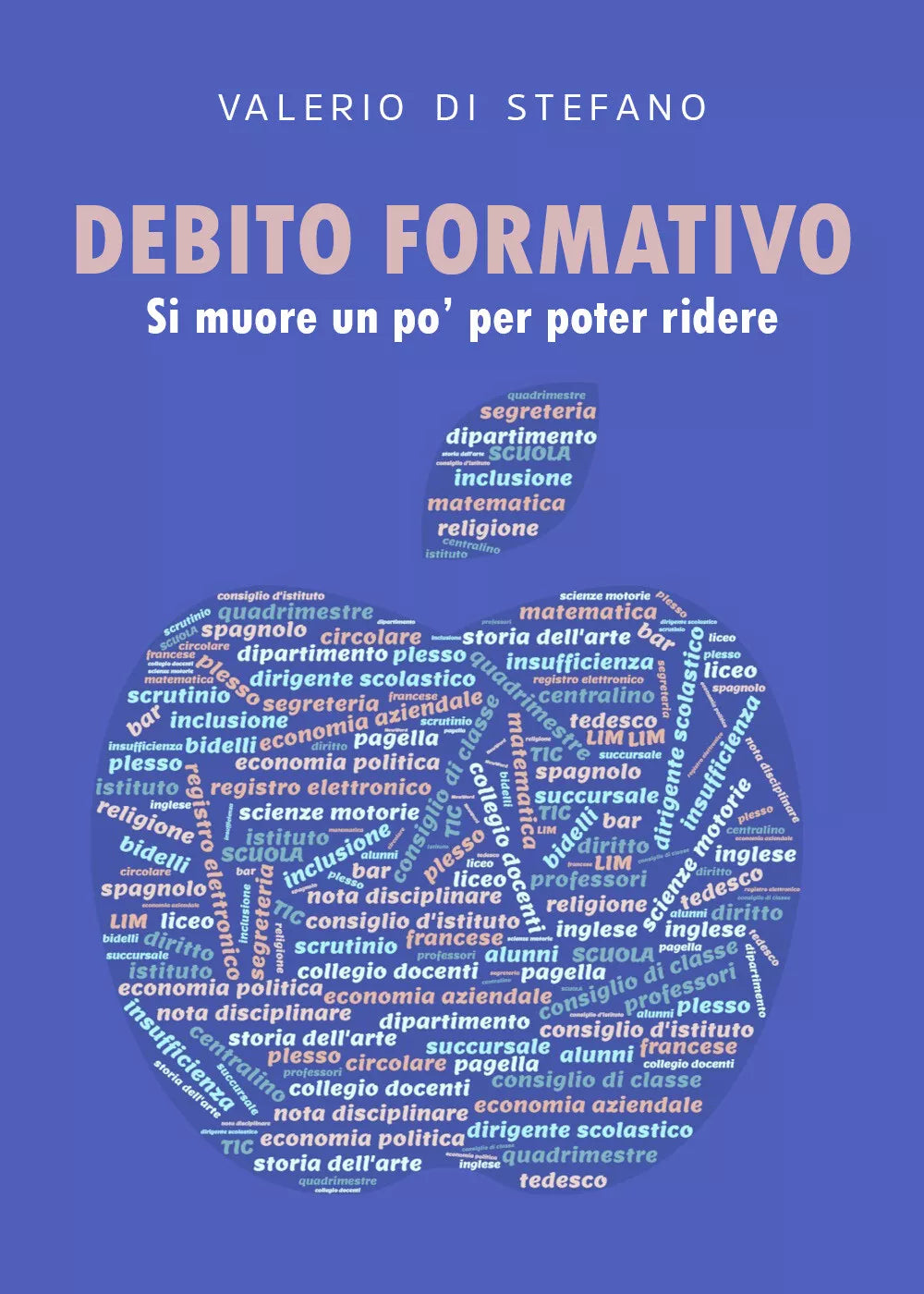 Debito formativo Si muore un po per poter ridere di Valerio Di Stefano