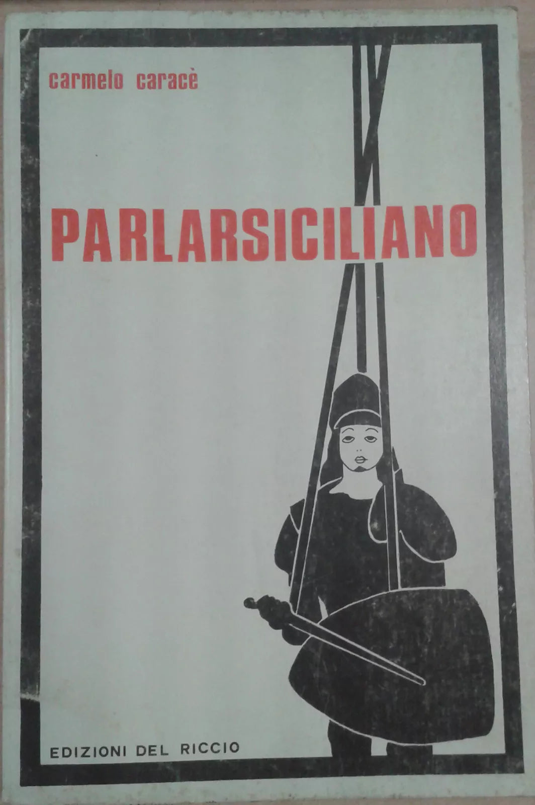 PARLARSICILIANO - CARMELO CARACè - DEL RICCIO - 1980 - M