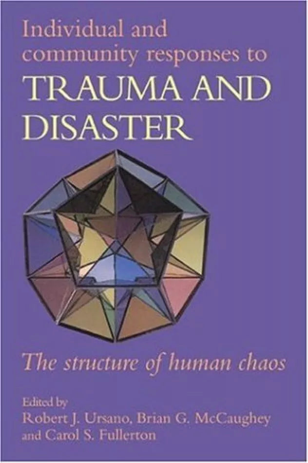 Individual And Community Responses To Trauma And Disaster