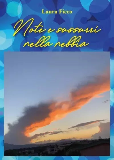 Note e sussurri nella nebbia di Laura Ficco