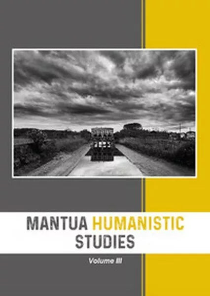 Mantua Humanistic Studies Vol.3 di E. Scarpanti, 2018, Universitas ed. - ER