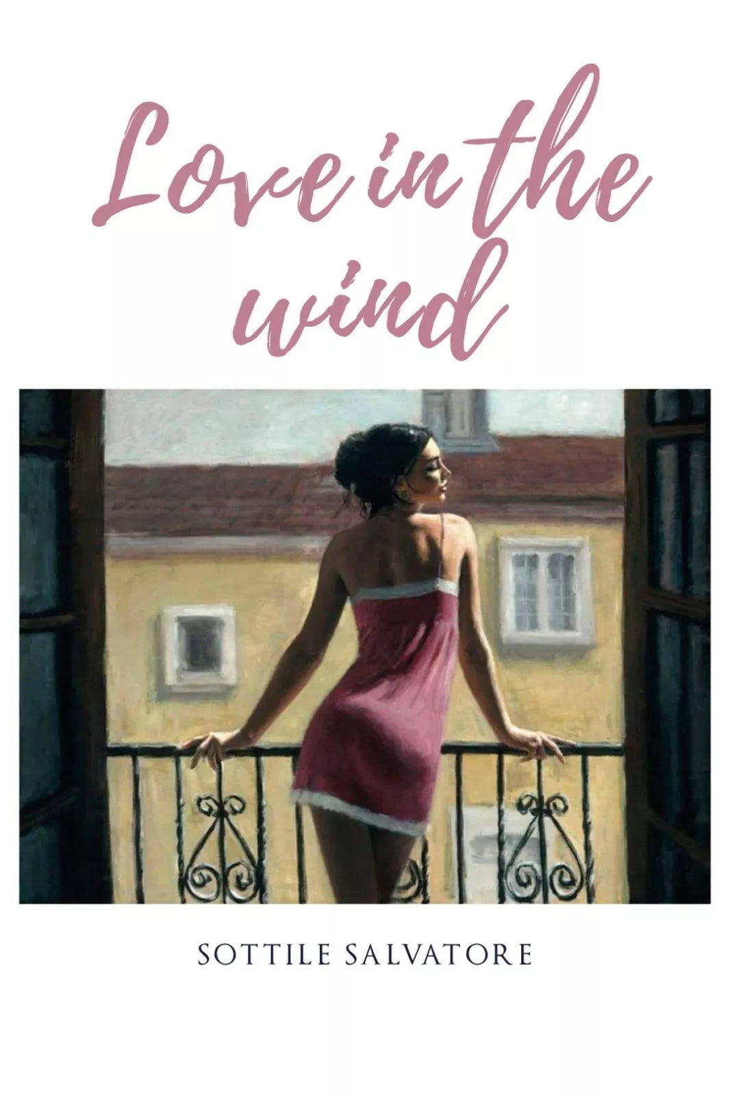Love in the wind di Salvatore Sottile, 2020, Youcanprint