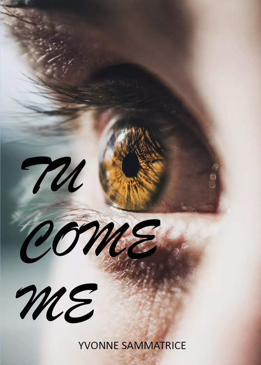 Tu come me di Yvonne Sammatrice, 2020, Youcanprint