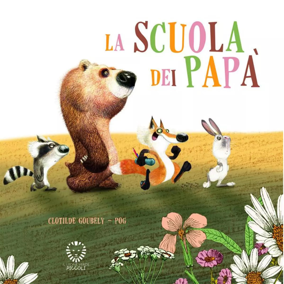 La scuola dei pap Ediz a colori di Pog