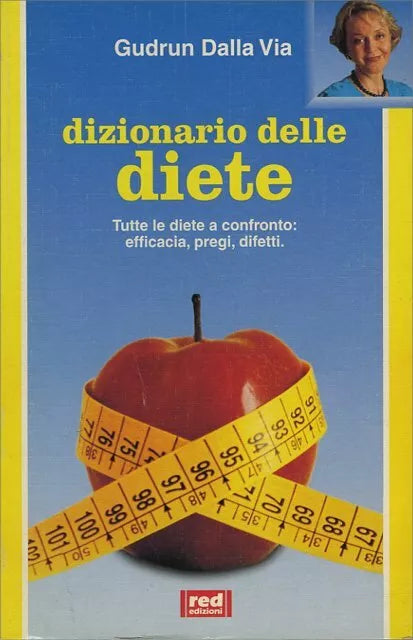 Dizionario delle diete di Gudrun Dalla Via, 1995, Edizioni Red!