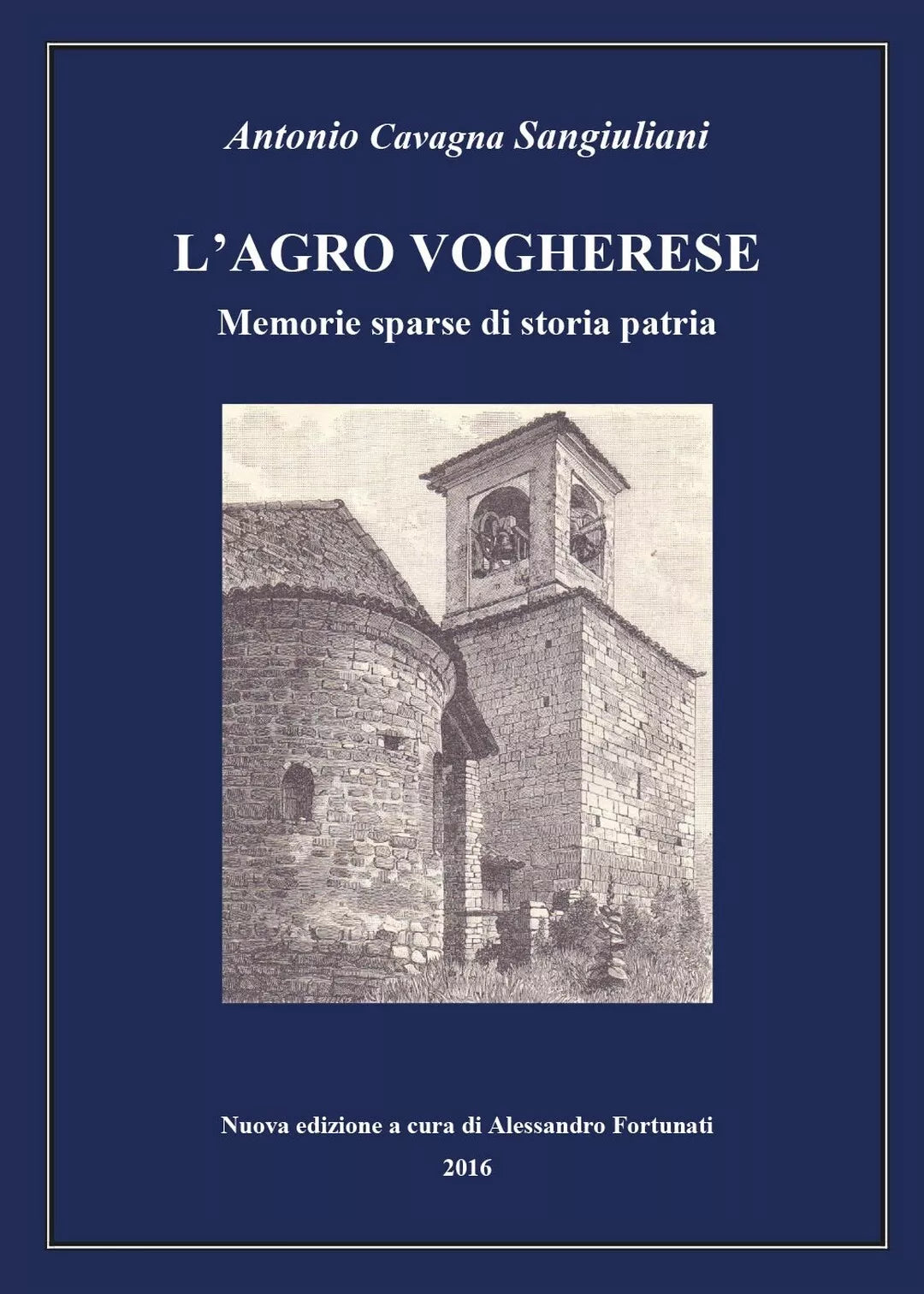 L’Agro Vogherese – Memorie sparse di storia patria, Antonio Cavagna Sangiuliani