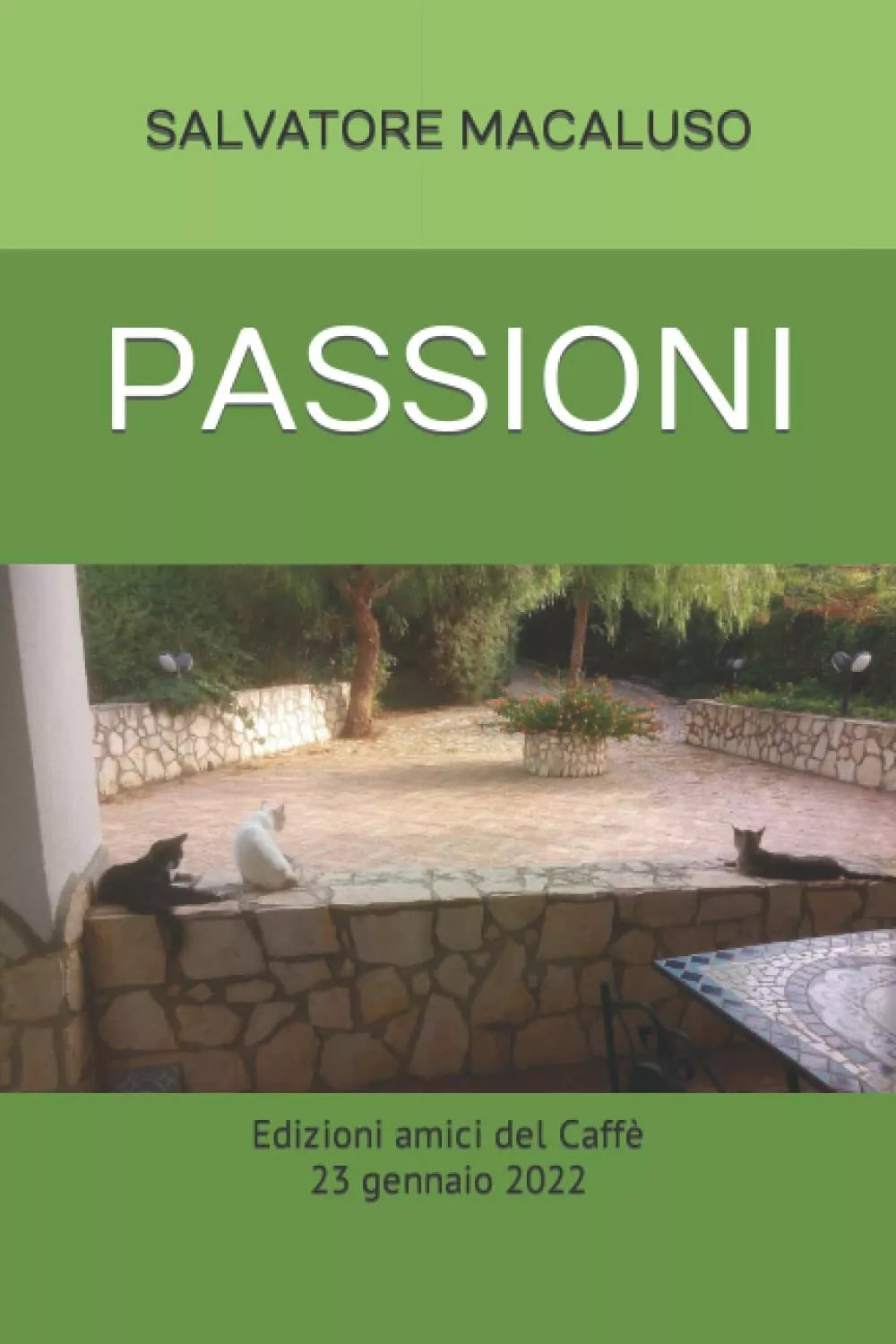 PASSIONI di Salvatore Macaluso